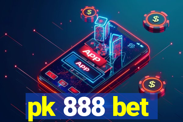 pk 888 bet